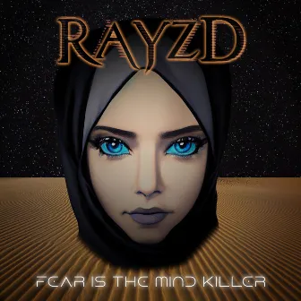 Fear is the Mind Killer by Rayzd