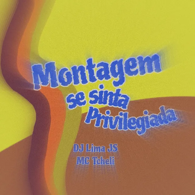 Montagem Se Sinta Privilegiada