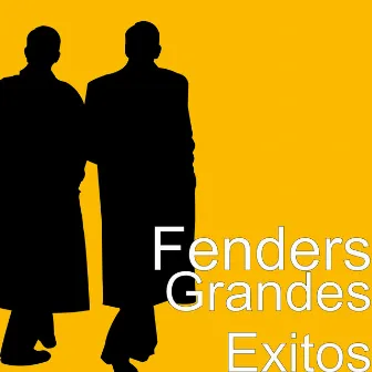 Grandes Exitos by Fenders