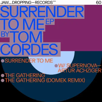 Surrender to Me by Tom Cordes