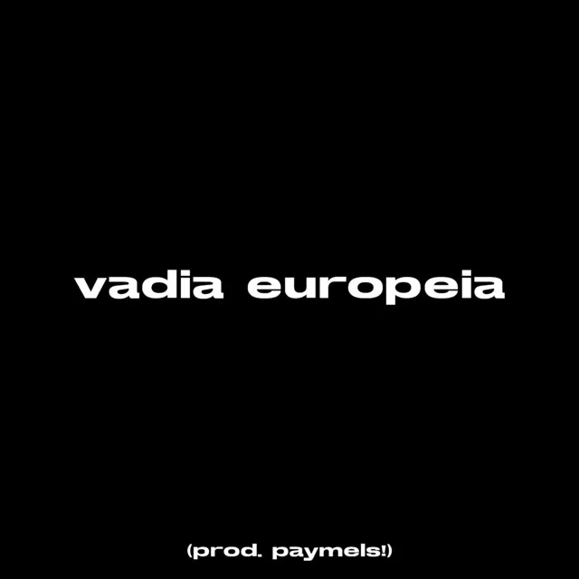 Vadia Europeia