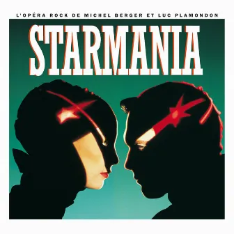 Starmania (Version 1988) [2009 Remaster] by Starmania