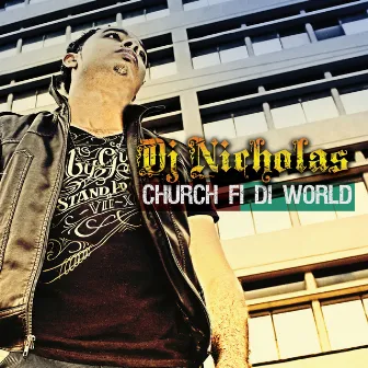 Church Fi Di World EP by DJ Nicholas