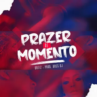 Prazer de Momento by Ortiz