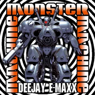 Monster Machine GSM Jump by DJ E-Maxx