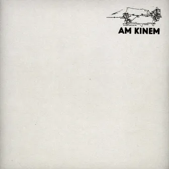 Am Kinem by Am Kinem