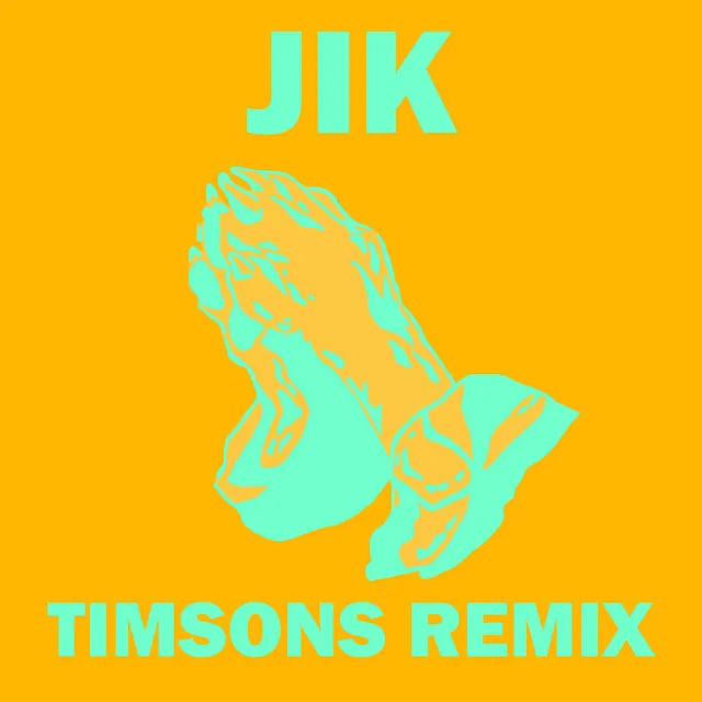 JIK (Timsons Remix)