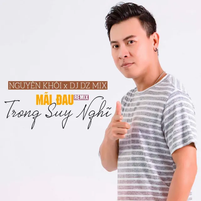 Mãi Đau Trong Suy Nghĩ (Remix)