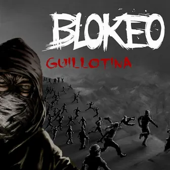 Guillotina by Blokeo