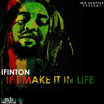 If I Make It in Life by I Finton