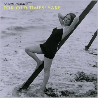 For Old Times' Sake by Annette Hanshaw