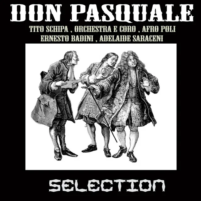 Don Pasquale : Act I - Sogno soave e casto Mi fa il destin mendico