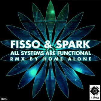 All Systems Are Functional by Fisso & Spark