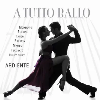 A tutto ballo by Ardiente