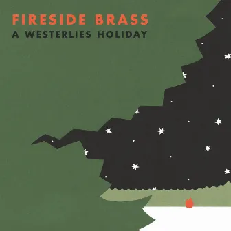 Fireside Brass: a Westerlies Holiday by The Westerlies