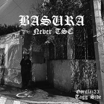 Basura by Never TSC