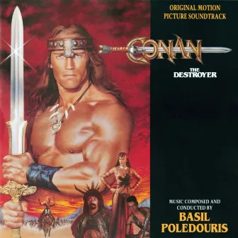 Conan The Destroyer (Original Motion Picture Soundtrack) by Basil Poledouris