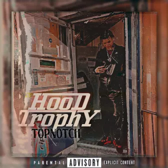 Hood Trophy by Topnotch Tyee