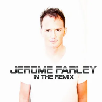 In the Remix, Vol. 1 by Jerome Farley