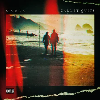 Call It Quits by Marka