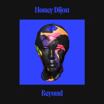 Beyond by Honey Dijon