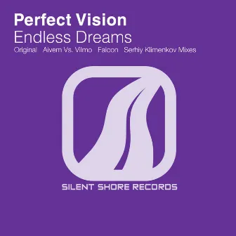 Endless Dreams by Perfect Vision