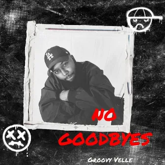 No Goodbyes by Groovy Velle