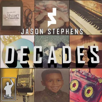 Decades by Jason Stephens