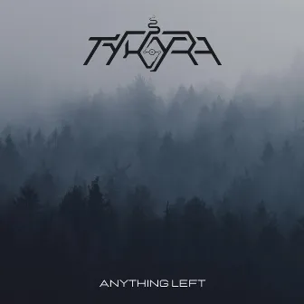 Anything Left by Tykyra