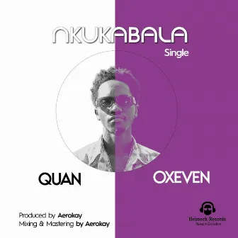 Nkukabala by Quan Oxeven