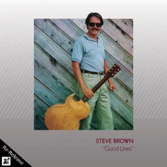 Good Lines (Re-Release) by Steve Brown