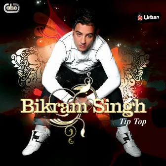 Tip Top by Bikram Singh