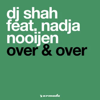 Over & Over by DJ Shah