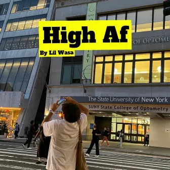 High Af by Lil Wasa