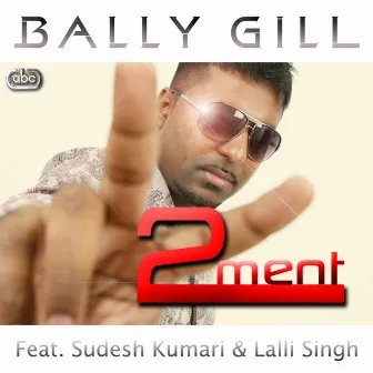 2 Ment by Bally Gill