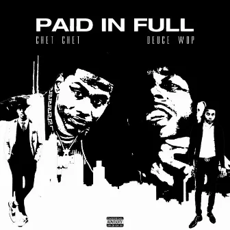 Paid In Full by Chet Chet