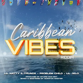 Caribbean Vibes Riddim by Stupid Dog Entertainment