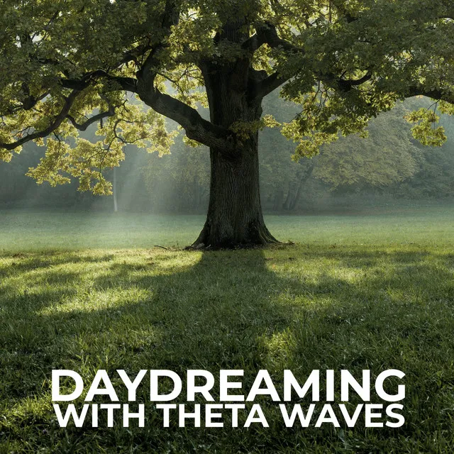 Day Dreaming with Theta Waves