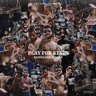 Play For Keeps by Band Gang Masoe