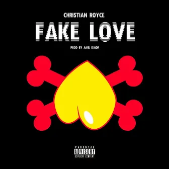 Fake Love by Christian Royce