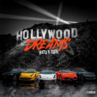 Hollywood Dreams by Cano J Bond