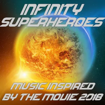 Infinity Superheroes (Music Inspired by the Movie 2018) by Fandom