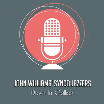 Down in Gallion by John Williams' Synco Jazzers