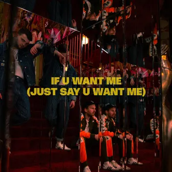 If U Want Me (Just Say U Want Me) by Unknown Artist