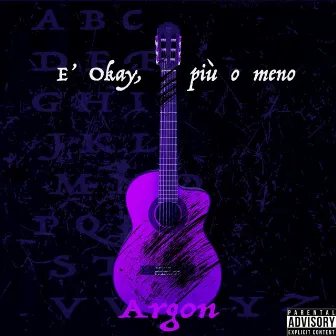 E' Okay, Più o Meno by Argon