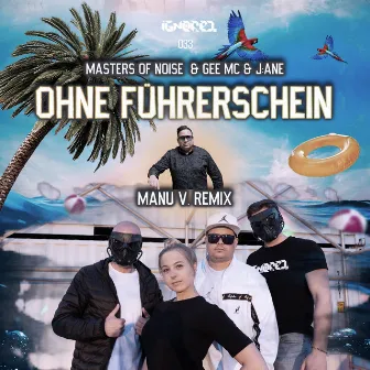 Ohne Führerschein (Manu V Remix) by J:ANE