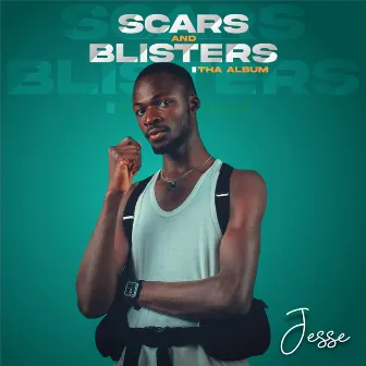 Scars And Blisters by Jesse