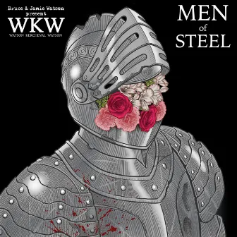 Men of Steel by WKW