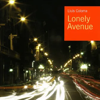 Lonely Avenue by Lluís Coloma