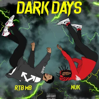 Dark Days by RTB MB